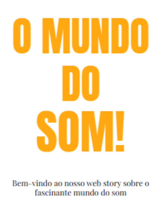 O mundo do Som!